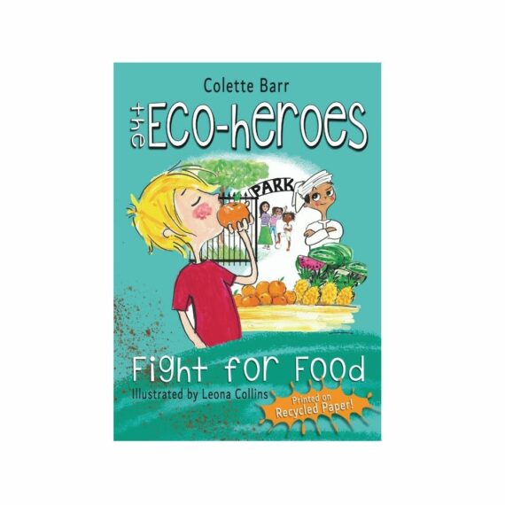 The Eco-Heroes Fight For Food Book