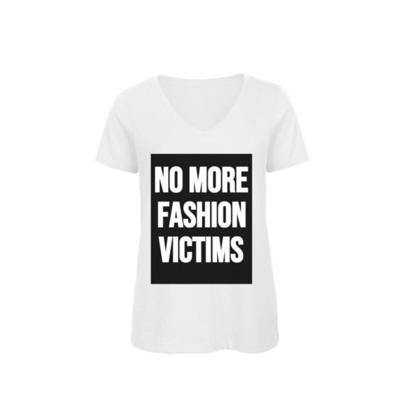 Women's Organic Cotton T-shirt- No more fashion victims
