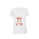 Women's Organic White Cotton T-shirt- We are one